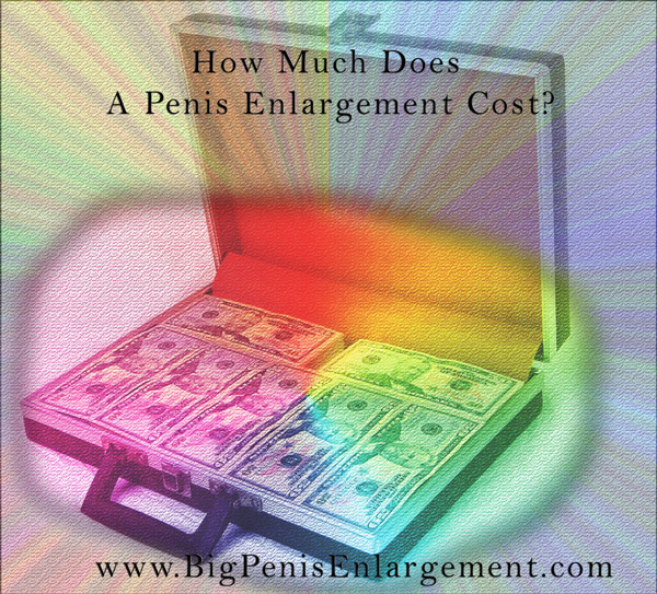 How Much Does A Penis Enlargement Cost